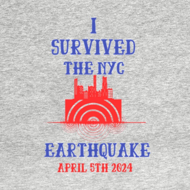 I Survived the NYC Earthquake April 5th 2024 by Pastelsword